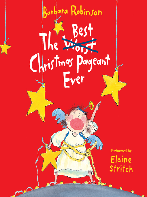 Title details for The Best Christmas Pageant Ever by Barbara Robinson - Wait list